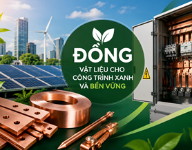 Xu hướng sử dụng đồng trong các dự án xanh và công trình bền vững