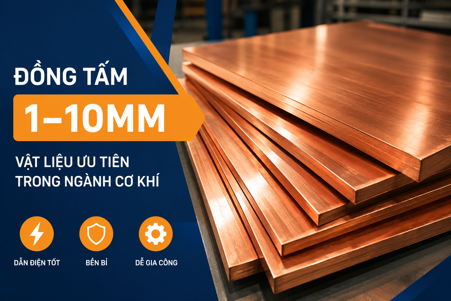 Tại sao ngành cơ khí luôn ưu tiên đồng tấm dày 1 đến 10mm?
