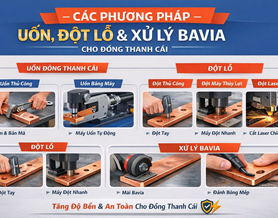 Các phương pháp uốn, đột lỗ và xử lý bavia cho đồng thanh cái